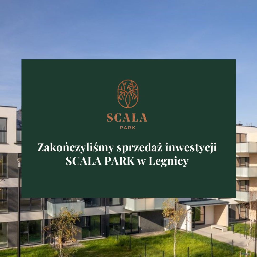 Zakończenie sprzedaży | Scala Park w Legnicy