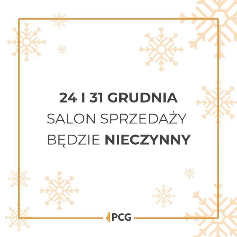 24 i 31 grudnia - salon sprzedaży PCG będzie zamknięty